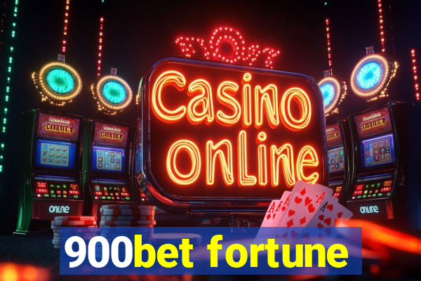 900bet fortune